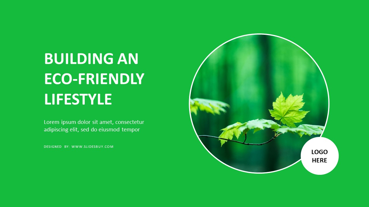 Building an Eco-Friendly Lifestyle Business Presentation Template